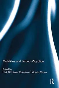 Mobilities and Forced Migration