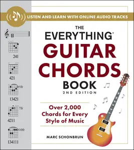 The Everything Guitar Chords Book: Over 2,000 Chords for Every Style of Music (Everything), 2nd Edition