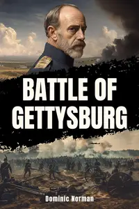 Battle of Gettysburg: (1863) - A History Nonfiction