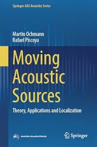 Moving Acoustic Sources: Theory, Applications and Localization