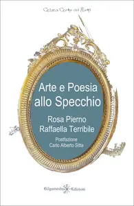 Rosa Pierno - Arte e poesia allo specchio