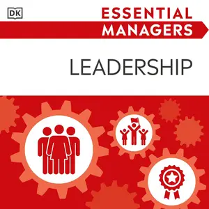 Essential Managers: Leadership: DK Essential Managers