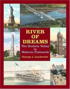 River of Dreams : The Hudson Valley in Historic Postcards
