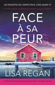 Lisa Regan, "Face à sa peur"