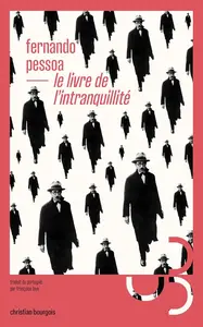 Fernando Pessoa, "Le Livre de l'intranquillité"