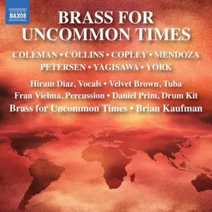 Hiram Diaz, Velvet Brown, Fran Vielma, Daniel Prim, Brass for Uncommon Times, Brian Kaufman - Brass for Uncommon Times (2026)