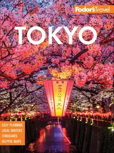 Fodor's Tokyo: With Side Trips to Mt. Fuji, Hakone, and Nikko (Fodor's Travel Guides), 9th Edition