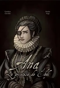 Ana. La princesa de Eboli
