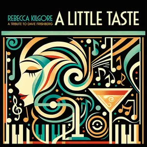 Rebecca Kilgore - A Little Taste a Tribute to Dave Frishberg (2024) [Official Digital Download 24/96]