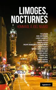 Collectif, "Limoges, nocturnes : Hommage à Joël Nivard"