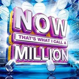 VA - Now Thats What I Call A Million 2017 (2017)