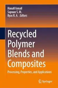 Recycled Polymer Blends and Composites