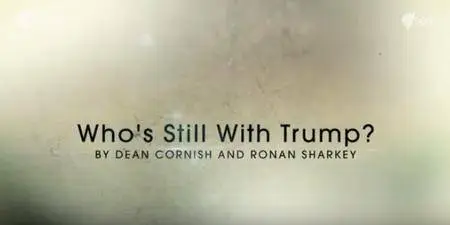 SBS - Dateline: Who’s Still With Trump? (2016)