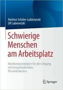 Schwierige Menschen am Arbeitsplatz (repost)