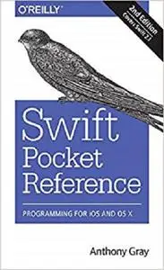 Swift Pocket Reference: Programming for Ios and OS X: Covers Swift 2.1