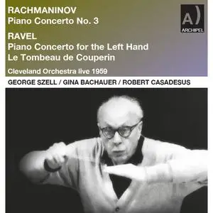 The Cleveland Orchestra, Gina Bachauer, Robert Casadesus & George Szell - Rachmaninov & Ravel (Remastered) (1959/2024) [24/48]