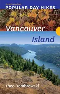 Vancouver Island — Revised & Updated (Popular Day Hikes), 2nd Edition
