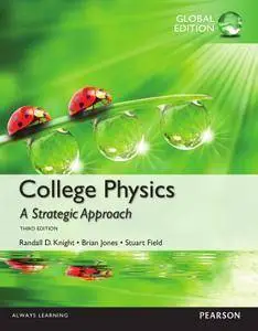 College Physics: A Strategic Approach, Global Edition