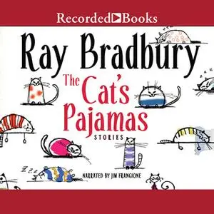 «The Cat's Pajamas» by Ray Bradbury