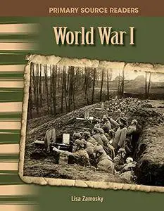 World War I: The 20th Century (Primary Source Readers)