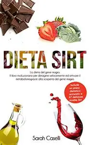 Dieta Sirt: La dieta del gene magro