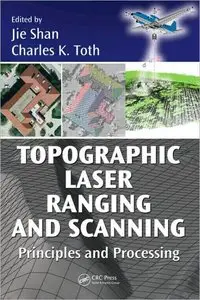 Topographic Laser Ranging and Scanning: Principles and Processing