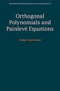 Orthogonal Polynomials and Painlevé Equations