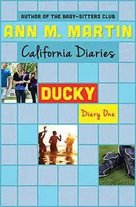 «Ducky: Diary One» by Ann Martin
