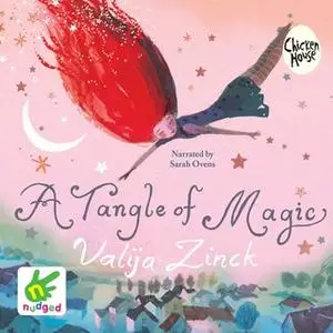 «A Tangle of Magic» by Valija Zinck