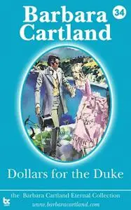 «Dollars For The Duke» by Barbara Cartland