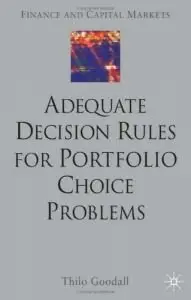 Adequate Decision Rules for Portfolio Choice Problems [Repost]