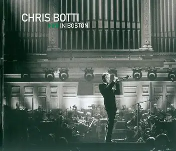 Chris Botti - Chris Botti In Boston (2009)