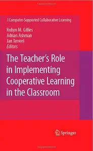 The Teacher's Role in Implementing Cooperative Learning in the Classroom 