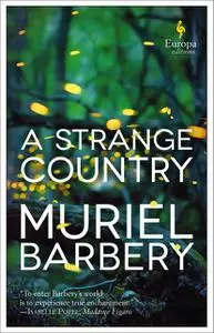 «A Strange Country» by Muriel Barbery