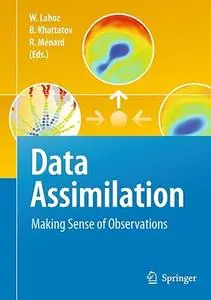 Data Assimilation: Making Sense of Observations (Repost)