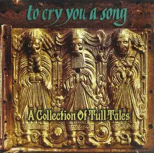 VA - To Cry You a Song: A Collection of Tull Tales (1996)