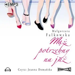 «Mąż potrzebny na już» by Małgorzata Falkowska