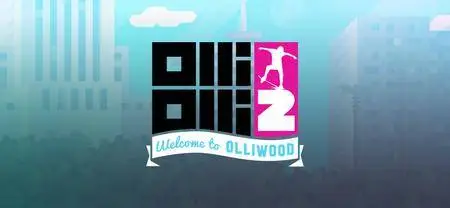 OlliOlli2: Welcome to Olliwood (2015)