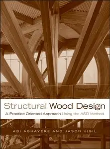 Structural Wood Design: A Practice-Oriented Approach (Repost)