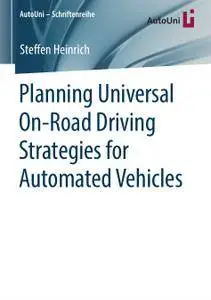 Planning Universal On-Road Driving Strategies for Automated Vehicles