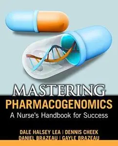 Mastering Pharmacogenomics: A Nurse’s Handbook for Success