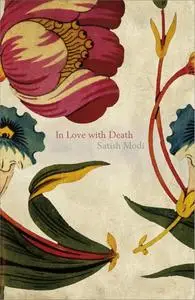 «In Love With Death» by Satish Modi