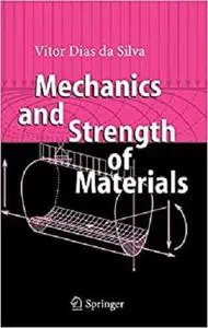 Mechanics and Strength of Materials