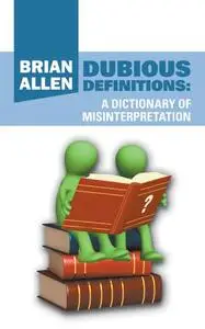 «Dubious Definitions» by Brian Allen
