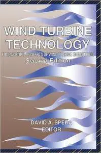 Wind Turbine Technology: Fundamental Concepts in Wind Turbine Engineering, Second Edition (Repost)