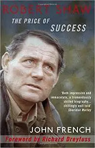 Robert Shaw: The Price of Success