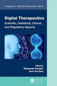 Digital Therapeutics (Chapman & Hall/CRC Biostatistics Series)