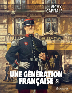 Une génération française - Tome 5 - Vichy-capitale (2018)