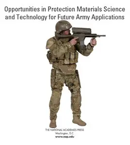 Opportunities in Protection Materials Science and Technology for Future Army Applications 