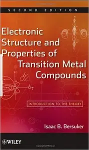 Electronic Structure and Properties of Transition Metal Compounds: Introduction to the Theory (repost)